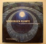 MEIJENFELDT, ERNST VON. GELUK,  MARIT. - Verborgen ruimte. De ontdekking van ondergrondse architectuur