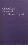 RYLE, G. - De eenheid van lichaam en geest. Uit het Engels vertaald door G.A. van Klinkenberg.