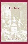 Alting von Geusau, F.J. ... [et al.] - Ex Iure. 14 Opstellen bij het 14e lustrum van Societas Iuridica Grotius en de 405e geboortedag van Grotius.