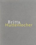 HUTTENLOCHER, BRITTA. - Britta Huttenlocher.