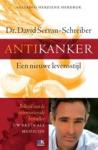 Servan-Schreiber, David - Antikanker / een nieuwe levensstijl