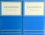 J.H. Leopold - Verzamelde verzen Deel I: de tijdens het leven van de dichter gepubliceerde poëzie. Deel II: nagelaten poëzie