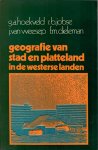 Hoekveld, G.A., R.B. Jobse, J. van Weesep & F.M. Dieleman - Geografie van stad en platteland in de westerse landen