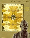 LION CACHET -  Bois, Metchteld (redactie): - Carel Adolph Lion Cachet 1864-1945.