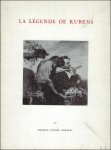 BORDLEY, Charles Rogers; - LA LEGENDE DE RUBENS,