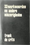 Frank de Crits - 33 werkwoorden en anderen miezerigheden Frank de Crits - 33 werkwoorden en anderen miezerigheden