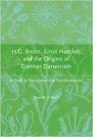 Gliboff, Sander. - H.G. Bronn, Ernst Haeckel, and the Origins of German Darwinism: A Study in Translation and Transformation.