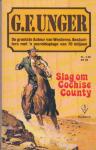 Unger, G. F. - Slag om Cochise County