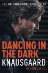 Karl Ove Knausgaard 222638 - Dancing in the Dark My Struggle Book 4