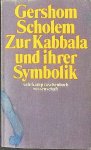 Scholem, Gershom - Zur Kabbala und ihrer Symbolik Scholem, Gershom - Zur Kabbala und ihrer Symbolik