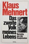 Mehnert, Mehnert - Das zweite Volk meines Lebens : Berichte aus der Sowjetunion, 1925-1983 / Klaus ; hrsg. von Alexander Steininger und Ulrich Frank-Planitz