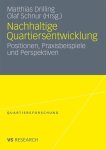 Drilling, Matthias und Olaf Schnur (Hrsg.): - Nachhaltige Quartiersentwicklung : Drilling, Matthias und Olaf Schnur (Hrsg.): - Nachhaltige Quartiersentwicklung :