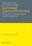 Drilling, Matthias und Olaf Schnur (Hrsg.): - Nachhaltige Quartiersentwicklung :