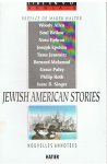 Allen / Bellow / Ephron / Epstein / Janowitz / Malamud /Paley / Roth / Singer - Jewish American Stories