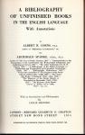 Corns, Albert R. & Archibald Sparke - A Bibliography of Unfinished Books in the English Language with Annotations