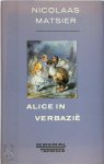 Nicolaas Matsier - Alice in Verbazië