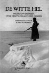 H. (Samengesteld Door) Van Duinkerken - De witte hel soldatenverhalen over den veldslag in het Oosten