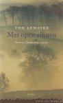 LEMAIRE, T. - Met open zinnen. Natuur, landschap, aarde.