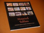 Oostrom, Frits van. - Historisch Tableau. Geschiedenis opnieuw verbeeld in schoolplaten en essays,