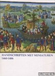 Pantens, Christiane (catalogus door) - Handschriften met miniaturen 1460-1486