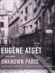 David Harris - Eugene Atget: Unknown Paris