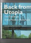 Henket, Hubert-Jan, Hilde Heynen (editors). - Back from Utopia. The Challenge of the Modern Movement.