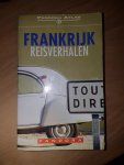 Diverse auteurs - Frankrijk reisverhalen