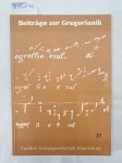 Agustoni, Luigi und Rupert Fischer (Hrsg.): - Beiträge zur Gregorianik : Forschung und Praxis : Band 17 :