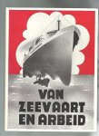 Veenstra, L./Muijlwijk, J.F. van (samenstellers) - Van Zeevaart en arbeid