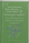 Henry Mintzberg, Bruce AhlstrandStra - Op Strategie Safari