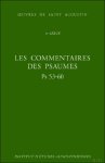 Augustin d'Hippone, Martine Dulaey (ed) - Commentaires des Psaumes - Enarrationes in psalmos. Ps 53-60 Augustin d'Hippone, Martine Dulaey (ed) - Commentaires des Psaumes - Enarrationes in psalmos. Ps 53-60