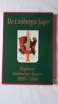De Limburgse Jager, Redactie - Regiment Limburgse Jagers 1950 - 2000 De Limburgse Jager, Redactie - Regiment Limburgse Jagers 1950 - 2000