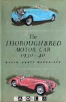 Dacid Scott-Moncrieff - The Thoroughbred Motor Car 1930 - 40