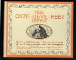 Bloemendaal, Bethanie - Hoe onze lieve heer leefde