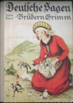 GRIMM, - Deutsche Sagen von den Brudern Grimm. Eine Auswahl. Mit vielen Bildern von Otto Ubbelohde.