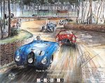 Pierre Fouquest-Hatevilain - Les 24 Heures du Mans. Dessins et illustrations de rob Roy