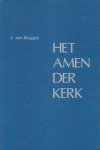 Bruggen, J. van - Het amen der Kerk. De Nederlandse Geloofsbelijdenis toegelicht