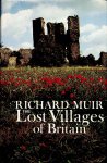 Muir, Richard - The lost villages of Britain / Richard Muir Muir, Richard - The lost villages of Britain / Richard Muir
