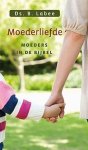 Labee, Ds. B. - Labee, Ds. B.-Moederliefde