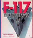 Crickmore, Paul F. & Alison J. Crickmore - F-117 Nighthawk