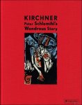 Gabriele Ebbecke ; David Shallis ; translation : Philippa Hurd - ERNST LUDWIG KIRCHNER : Peter Schlemihl's Wondrous Story