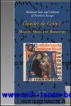 K. M. Krause, A. Stones (eds.); - Gautier de Coinci, Miracles, Music, and Manuscripts,