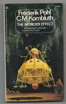 Pohl, Frederik & C.M Kornbluth - The wonder effect