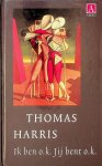 Harris, Thomas - Ik ben o.k. Jij bent o.k.