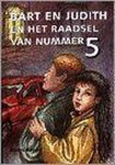 André Boeder - Bart en Judith en het raadsel van nummer 5 / Bart en Judith / 3