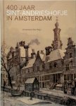 Annemarie Vels Heijn 217851 - 400 jaar Sint-Andrieshofje in Amsterdam