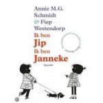 Schmidt, Annie MG en Fiep Westendorp - Ik ben Jip Ik ben Janneke ( met cd met kindermusical op muziek van Harry Bannink)