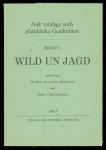 Schulze Mönking, Hubert - Auk vandage noch plattdütske Geschichten 3 Wild un Jagd