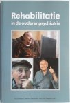 Andreoli, Paul / Ganzevles, Martine / Weeghel, Jaap van - Rehabilitatie in de ouderenpsychiatrie / een verkenning van goede praktijken