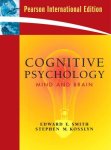 Smith Edward - Cognitive Psychology:Mind and Brain: International Edition